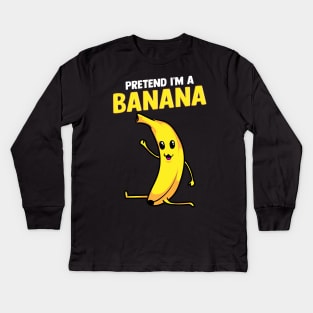 Pretend I'm A Banana Gymnastics Pun Kids Long Sleeve T-Shirt